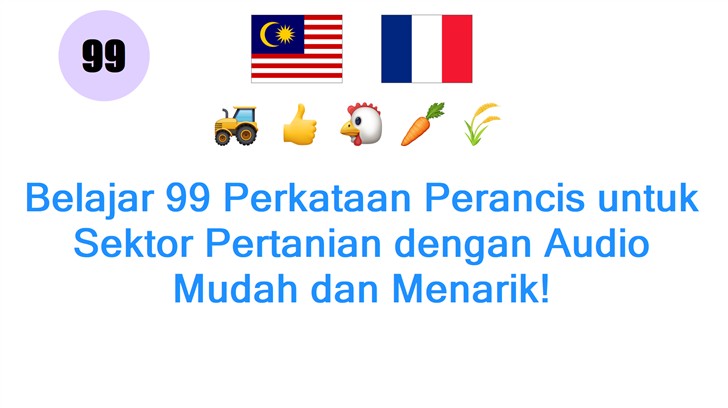 Belajar 99 Perkataan Perancis untuk Sektor Pertanian dengan Audio Mudah dan Menarik!